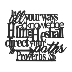 Proberbs 3:6 (W30 x H25) cm